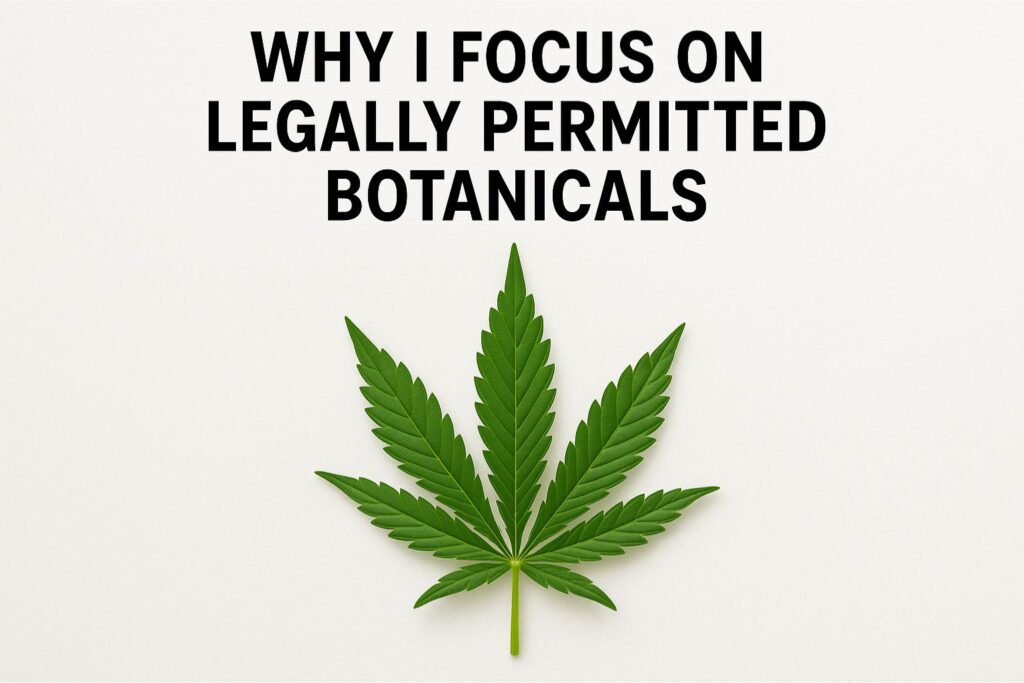 cultivating legally permitted botanicals